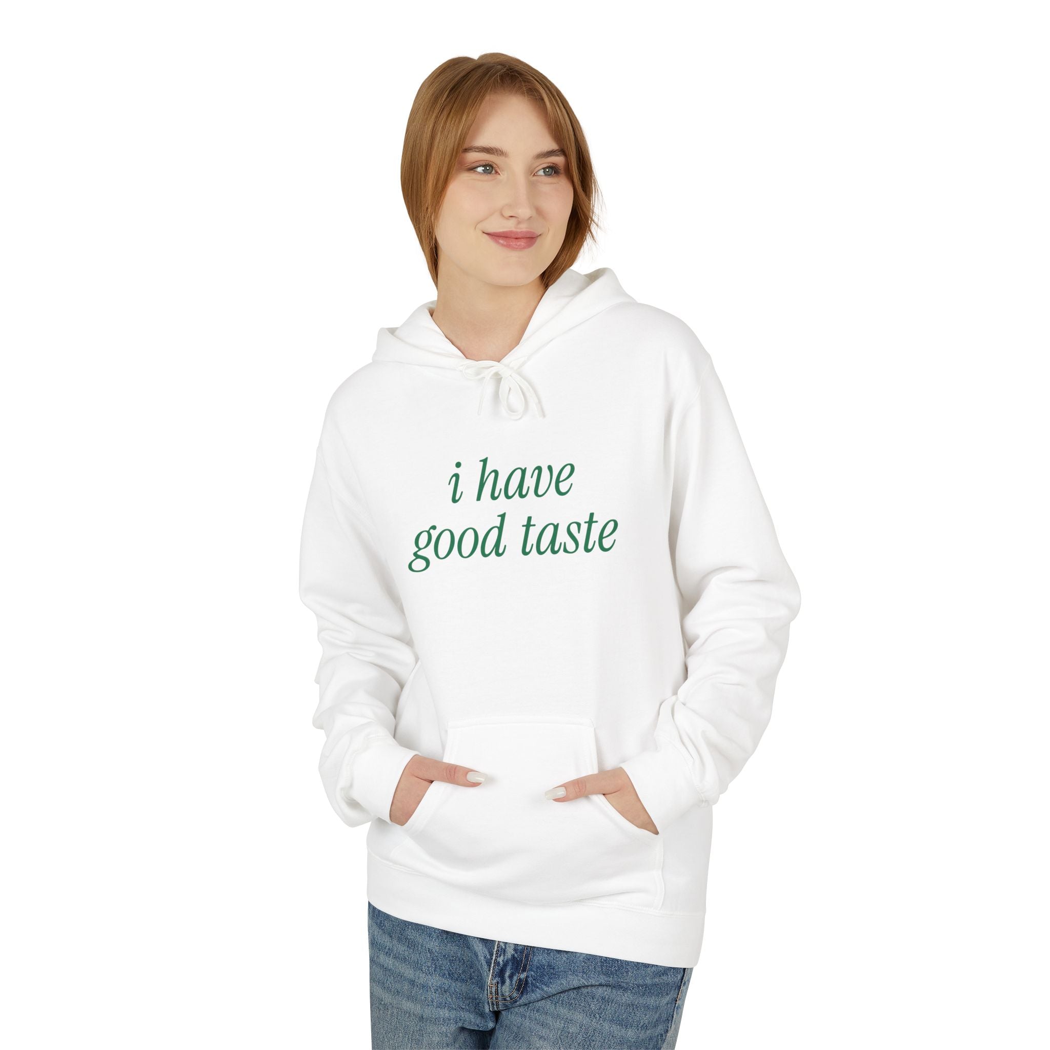 Good Taste Hoodie